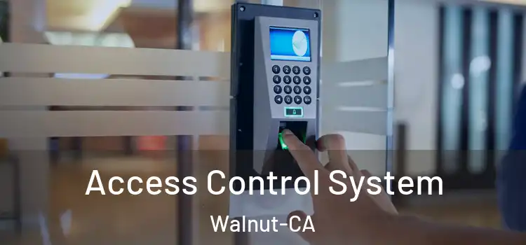  Access Control System Walnut-CA