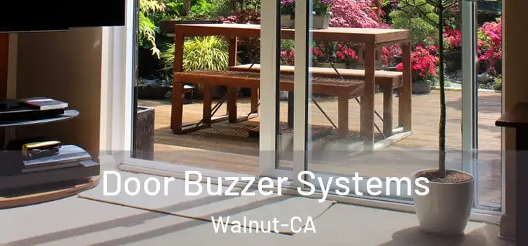  Door Buzzer Systems Walnut-CA